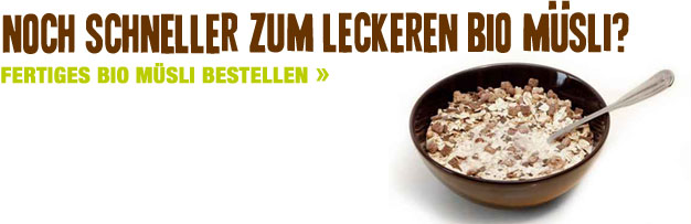 Noch schneller zum leckeren Bio-Müsli